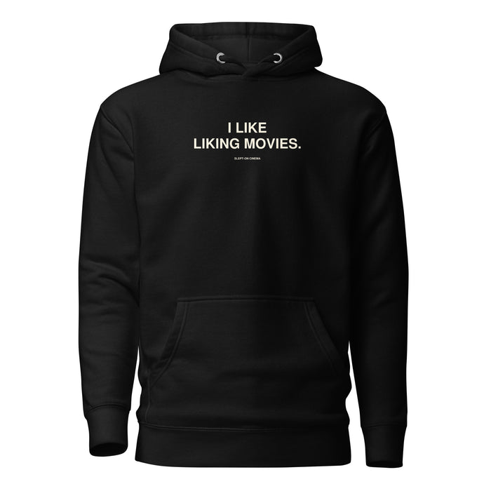 I Like Liking Movies Hoodie — Slept-On Cinema