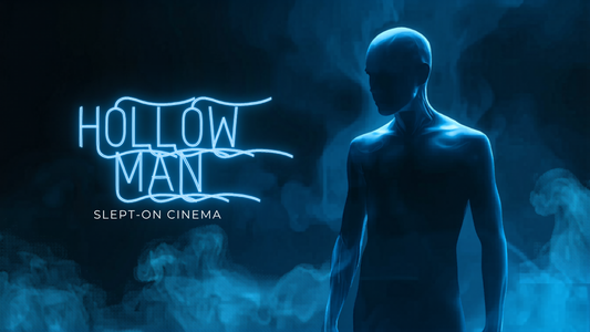 Slept-On Cinema title card for Hollow Man (2000)