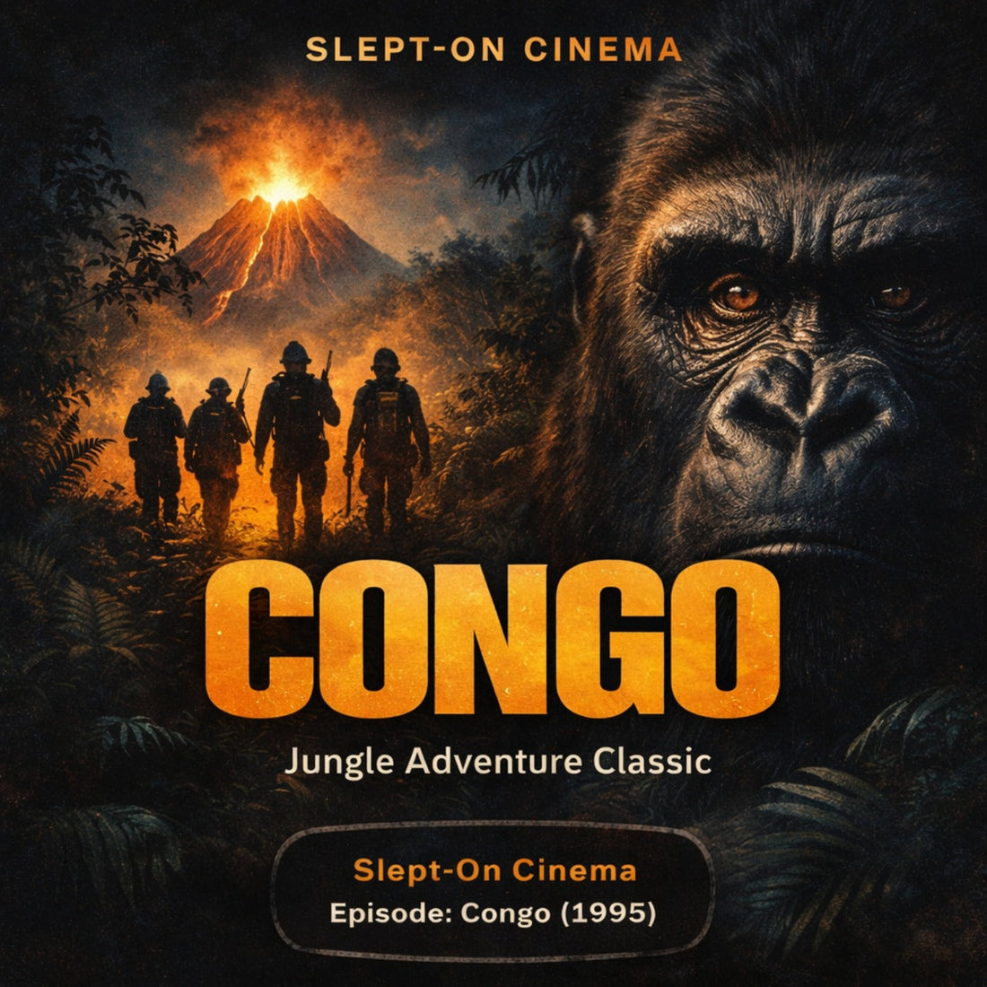 Slept-On Cinema Congo (1995) episode artwork with a gorilla, explorers, and a volcano