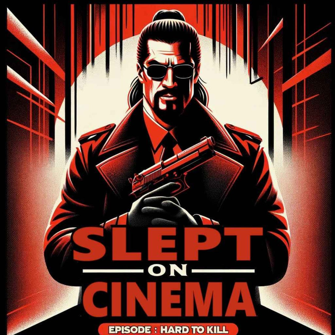 Slept-On Cinema episode artwork for Hard to Kill (1990) review