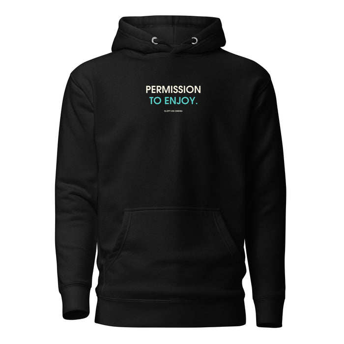 Permission to Enjoy Hoodie — Slept-On Cinema