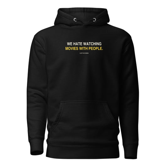 Watching Movies with People Hoodie — Slept-On Cinema, black garment, product view 1