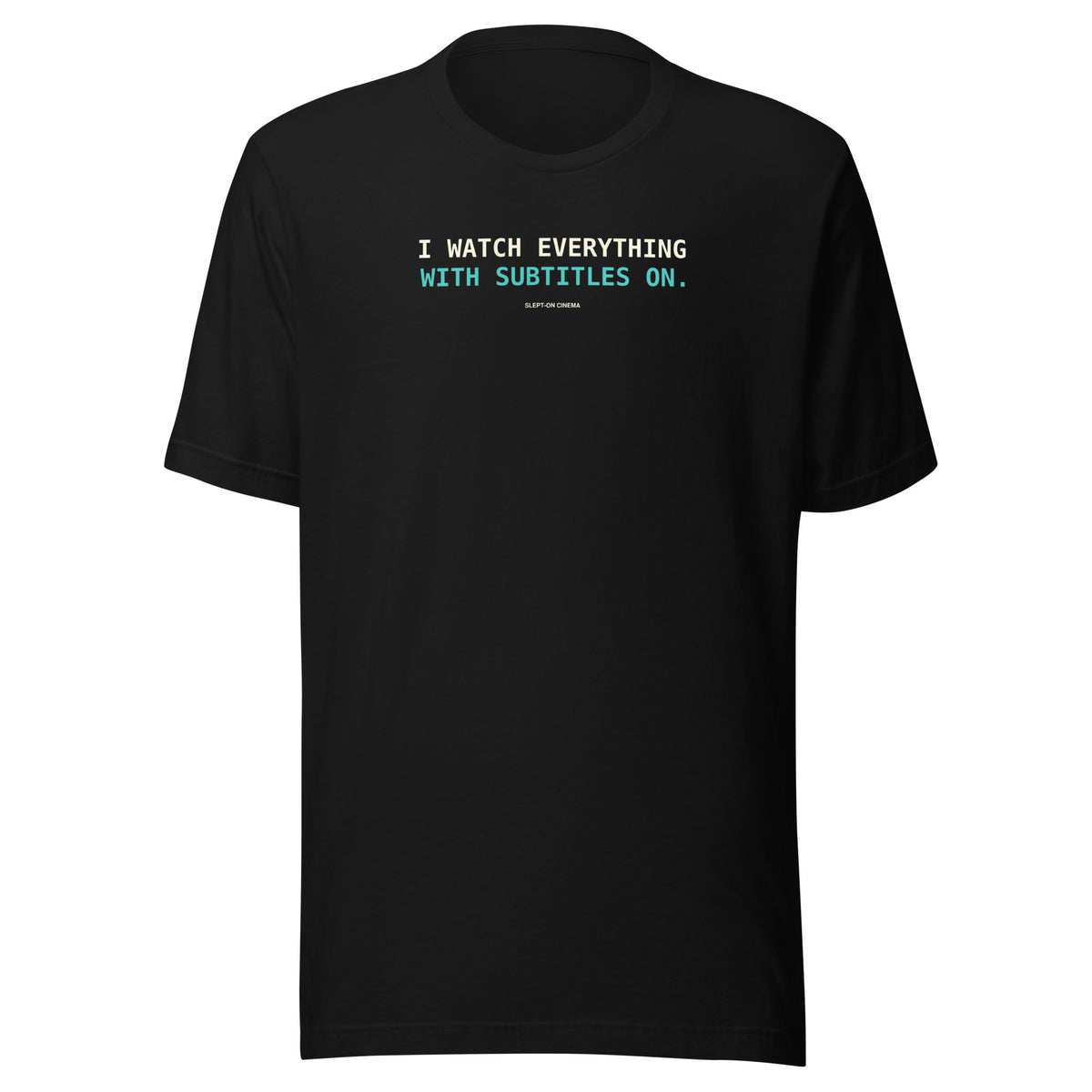 Subtitles On T-Shirt — Slept-On Cinema, black garment, product view 1