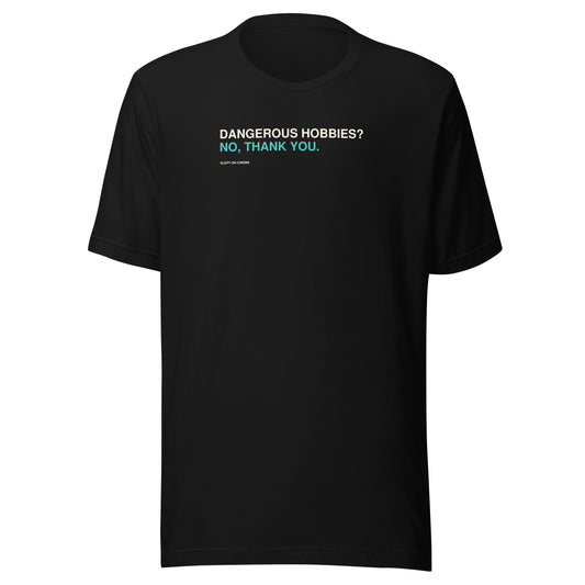 Dangerous Hobbies T-Shirt — Slept-On Cinema, black garment, product view 1