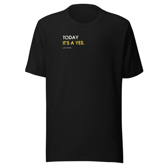 Today It’s a Yes T-Shirt — Slept-On Cinema, black garment, product view 1